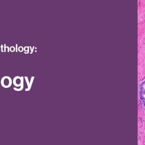 2021 Classic Lectures in Pathology: What You Need to Know: Breast Pathology (Videos)