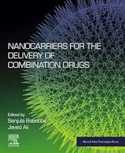 Nanocarriers for the Delivery of Combination Drugs (Micro and Nano Technologies) (EPUB)