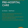 Oxford Handbook of Pre-hospital Care, 2nd edition (Oxford Medical Handbooks) (Original PDF from Publisher)