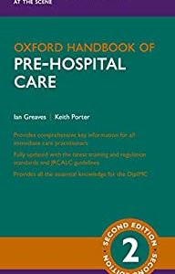 Oxford Handbook of Pre-hospital Care, 2nd edition (Oxford Medical Handbooks) (Original PDF from Publisher)