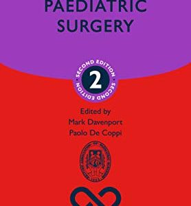 Paediatric Surgery (Oxford Specialist Handbooks in Surgery), 2nd edition (Original PDF from Publisher)