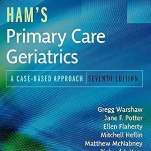 Ham’s Primary Care Geriatrics E-Book: A Case-Based Approach, 7th edition (ePub+Converted PDF)