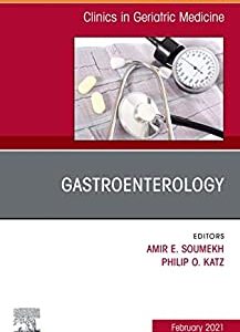 Gastroenterology, An Issue of Clinics in Geriatric Medicine, E-Book (The Clinics: Internal Medicine 37) (Original PDF from Publisher)