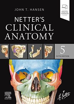 Netter’s Clinical Anatomy, 5th Edition (Netter Basic Science) (EPUB3 + Converted PDF)