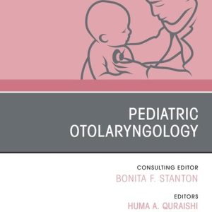 Pediatric Otolaryngology, An Issue of Pediatric Clinics of North America, E-Book (The Clinics: Internal Medicine) (Original PDF from Publisher)