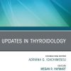 Updates in Thyroidology, An Issue of Endocrinology and Metabolism Clinics of North America, E-Book (The Clinics: Internal Medicine) (Original PDF from Publisher)