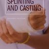 Manual of Splinting and Casting: Manual of Splinting and Casting, 2nd edition (True PDF)