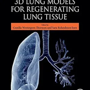 3D Lung Models for Regenerating Lung Tissue (EPUB)