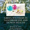 Green Synthesis in Nanomedicine and Human Health (Original PDF from Publisher)