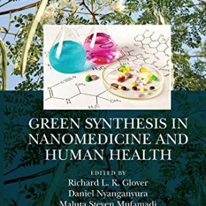 Green Synthesis in Nanomedicine and Human Health (Original PDF from Publisher)