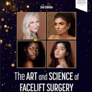 The Art and Science of Facelift Surgery: A Video Atlas, 2nd edition (ePub+Converted PDF+Videos)