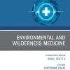 Environmental and Wilderness Medicine, An Issue of Emergency Medicine Clinics of North America (The Clinics: Internal Medicine) (True PDF from Publisher)