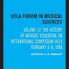 The History of Medical Education: An International Symposium Held February 5–9, 1968 (UCLA Forum in Medical Sciences Book 12) (Original PDF from Publisher)