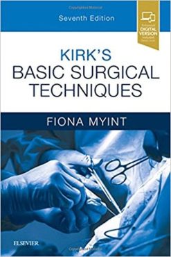 Kirk’s Basic Surgical Techniques, 7e (PDF)