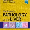 MacSween’s Pathology of the Liver, 8th Edition (True PDF from Publisher)