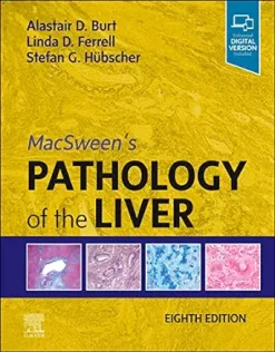 MacSween’s Pathology of the Liver, 8th Edition (True PDF from Publisher)