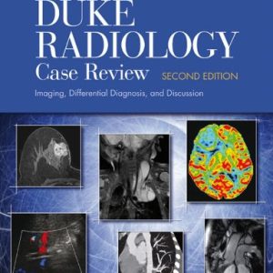 Duke Radiology Case Review: Imaging, Differential Diagnosis, and Discussion, 2nd edition (High Quality Image PDF)