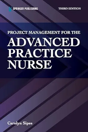 Project Management for the Advanced Practice Nurse, 3rd Edition (EPUB)