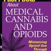Fast Facts about Medical Cannabis and Opioids: Minimizing Opioid Use Through Cannabis (EPUB)