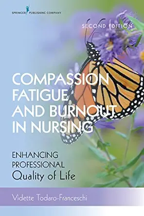 Compassion Fatigue and Burnout in Nursing: Enhancing Professional Quality of Life, 2nd Edition (EPUB)