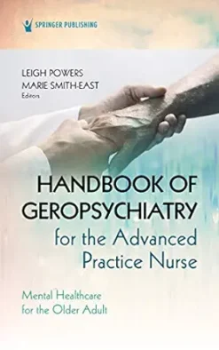 Handbook of Geropsychiatry for the Advanced Practice Nurse: Mental Health Care for the Older Adult (EPUB)