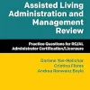 Assisted Living Administration and Management Review: Practice Questions for RC/AL Administrator Certification/Licensure (EPUB)