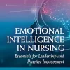 Emotional Intelligence in Nursing: Essentials for Leadership and Practice Improvement (EPUB)