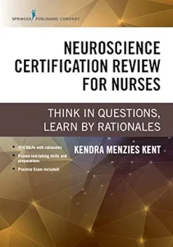 Neuroscience Certification Review for Nurses: Think in Questions, Learn by Rationales (EPUB)