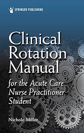 Clinical Rotation Manual for the Acute Care Nurse Practitioner Student (EPUB)