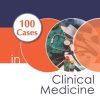 100 Cases in Clinical Medicine, Third Edition (Original PDF from Publisher)