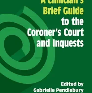 A Clinician’s Brief Guide to the Coroner’s Court and Inquests (EPUB)
