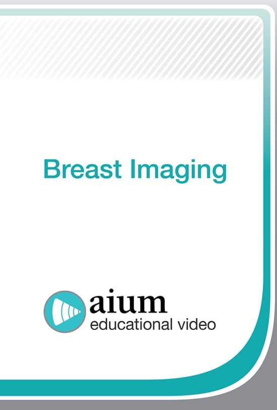 AIUM Breast Imaging (Videos)