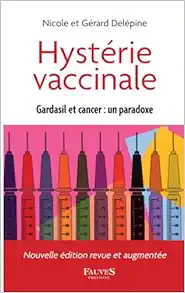 Hystérie vaccinale: Gardasil et cancer : un paradoxe (French Edition) (EPUB)