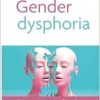 Gender dysphoria: Hormones, surgery, transformations… Risks and pitfalls of gender transition in children and teenagers (French Edition) (Original PDF from Publisher)