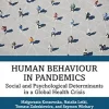 Human Behaviour in Pandemics: Social and Psychological Determinants in a Global Health Crisis (EPUB)