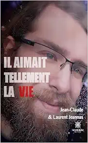 Il aimait tellement la vie (French Edition) (EPUB)