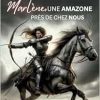 Marlène, une amazone près de chez nous (French Edition) (EPUB)