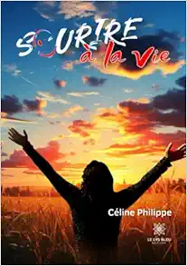 Sourire à la vie (French Edition) (EPUB)