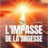 L’impasse de la sagesse (French Edition) (EPUB)