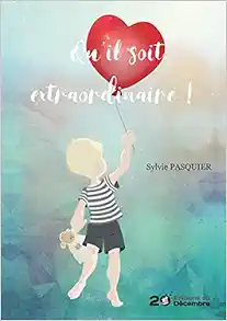 Qu’il soit extraordinaire ! (EPUB)
