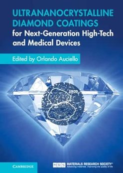 Ultrananocrystalline Diamond Coatings for Next-Generation High-Tech and Medical Devices (Original PDF from Publisher)