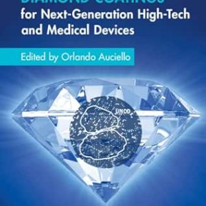 Ultrananocrystalline Diamond Coatings for Next-Generation High-Tech and Medical Devices (Original PDF from Publisher)