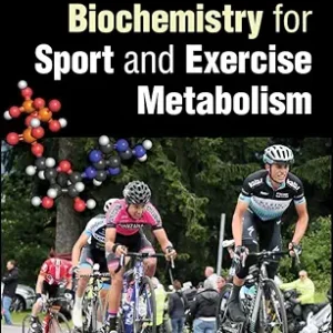Biochemistry for Sport and Exercise Metabolism, 2nd edition (Original PDF from Publisher)