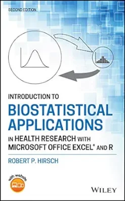 Introduction to Biostatistical Applications in Health Research with Microsoft Office Excel and R, 2nd Edition (Original PDF from Publisher)