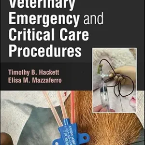 Veterinary Emergency and Critical Care Procedures, 3rd edition (Original PDF from Publisher)