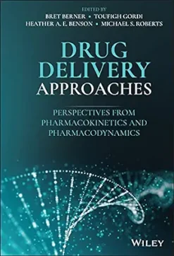 Drug Delivery Approaches: Perspectives from Pharmacokinetics and Pharmacodynamics (Original PDF from Publisher)