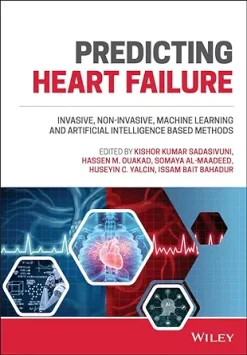 Predicting Heart Failure: Invasive, Non-Invasive, Machine Learning, and Artificial Intelligence Based Methods (EPUB)