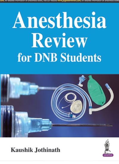 Anesthesia Review for DNB Students