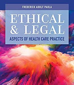 Ethical and Legal Aspects of Health Care Practice (Original PDF from Publisher)