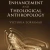 Human Technological Enhancement and Theological Anthropology (Original PDF from Publisher)